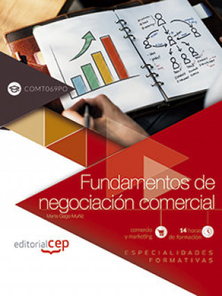 Kniha Fundamentos de negociación comercial (COMT069PO). Especialidades formativas Marta Gago Muñiz