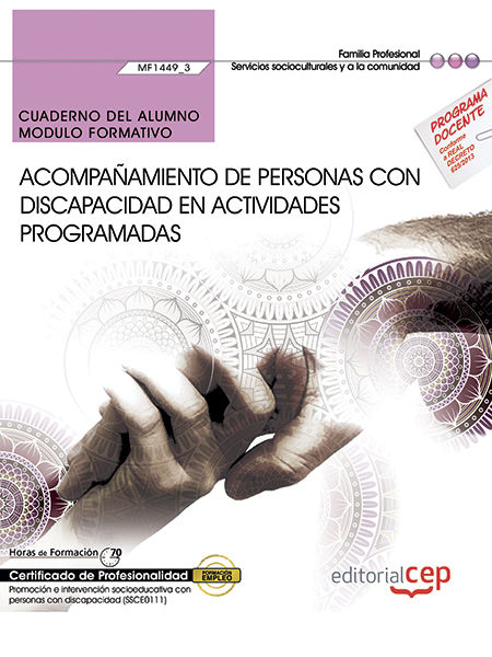 Könyv Cuaderno del alumno. Acompañamiento de personas con discapacidad en actividades programadas (MF1449_ García Ávila