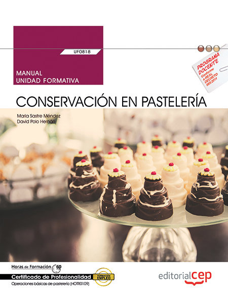 Kniha Manual. Conservación en pastelería (UF0818). Certificados de profesionalidad. Operaciones básicas de Sastre Méndez