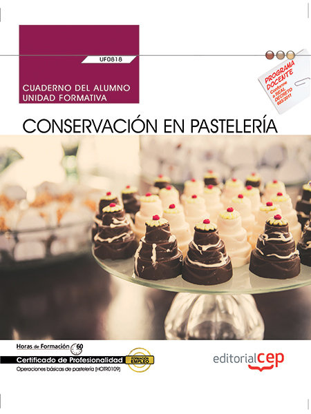 Kniha Cuaderno del alumno. Conservación en pastelería (UF0818). Certificados de profesionalidad. Operacion Sastre Méndez