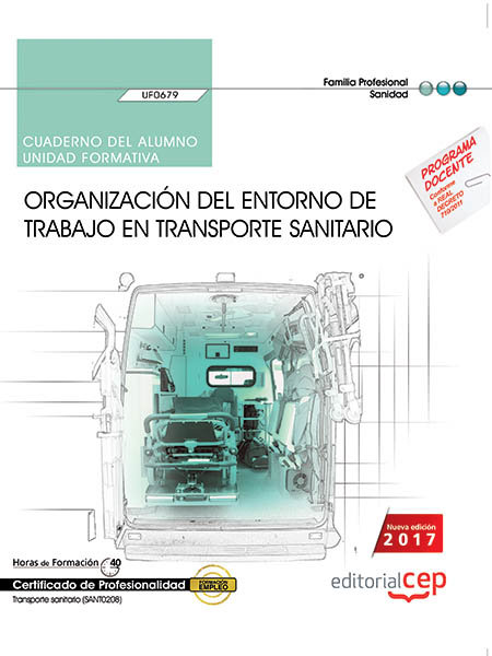 Kniha Cuaderno del alumno. Organización del entorno de trabajo en transporte sanitario (UF0679). Certifica Barranco Martos