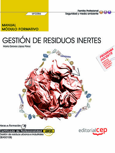 Kniha Manual. Gestión de residuos inertes (UF0286). Certificados de profesionalidad. Gestión de residuos u López Pérez