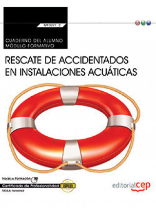 Kniha Cuaderno del alumno. Rescate de accidentados en instalaciones acuáticas (MF0271_2: Transversal). Cer Romera Domínguez