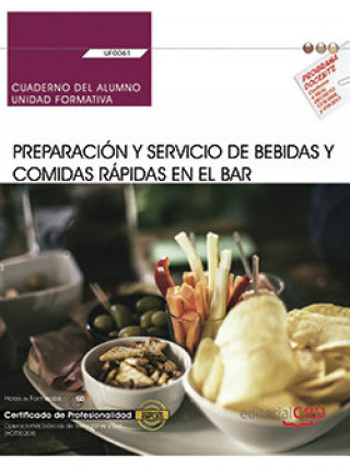 Kniha Cuaderno del alumno. Preparación y servicio de bebidas y comidas rápidas en el bar (UF0061). Certifi Sastre Méndez