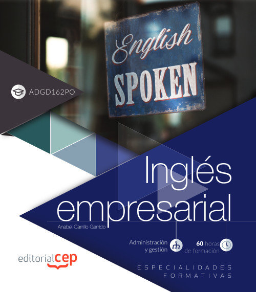 Книга Inglés empresarial (ADGD162PO). Especialidades formativas Carrillo Garrido