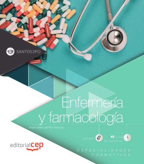 Könyv Enfermería y farmacología (SANT053PO). Especialidades formativas Del Río Sánchez