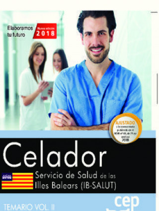 Livre Celador. Servicio de Salud de las Illes Balears (IB-SALUT). Temario Vol.II 