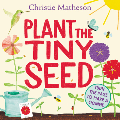 Könyv Plant the Tiny Seed MATHESON  CHRISTIE