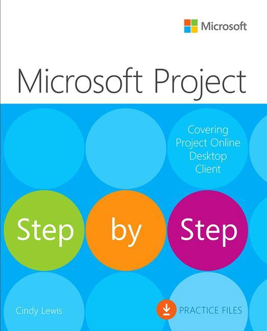 Könyv Microsoft Project Step by Step (covering Project Online Desktop Client) Cindy Lewis