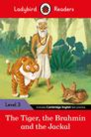 Carte Ladybird Readers Level 3 - Tales from India - The Tiger, The Brahmin and the Jackal (ELT Graded Reader) LADYBIRD