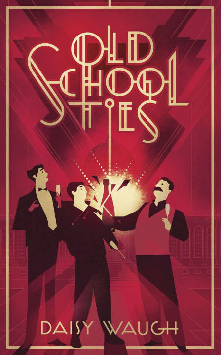 Kniha OLD SCHOOL TIES DAISY WAUGH