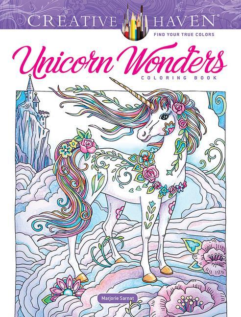 Book Creative Haven Unicorn Wonders Coloring Book Marjorie Sarnat