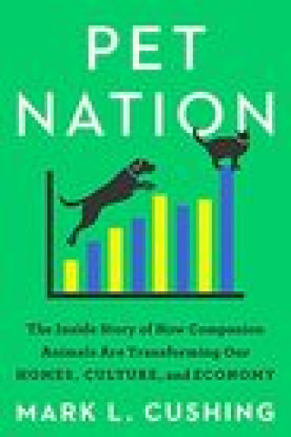 Könyv Pet Nation Mark Cushing