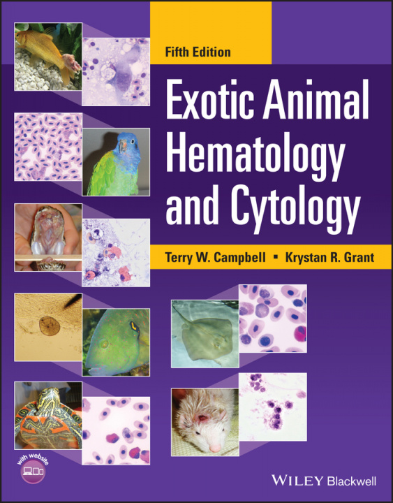 Книга Exotic Animal Hematology and Cytology Terry W. Campbell