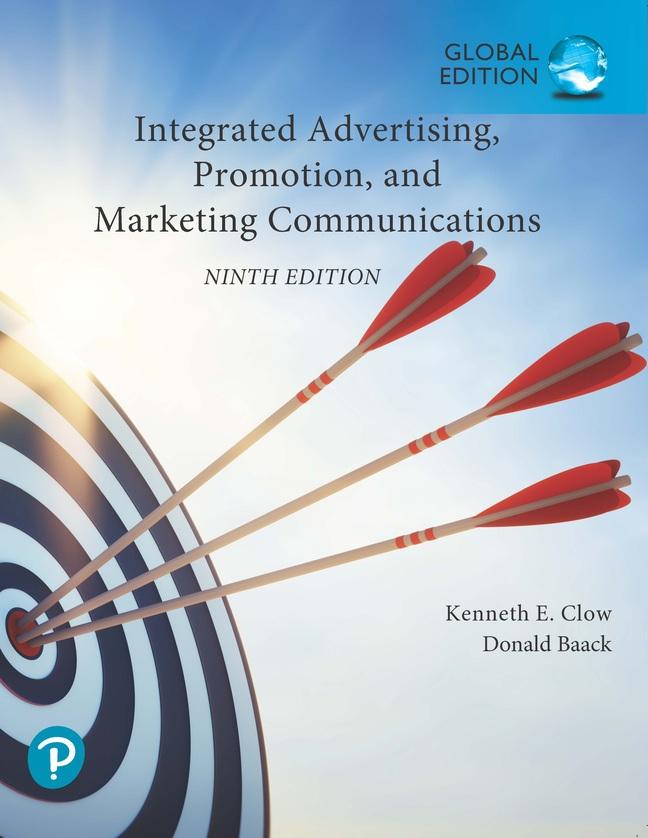 Книга Integrated Advertising, Promotion, and Marketing Communications, Global Edition Kenneth Clow