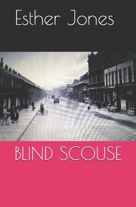 Knjiga Blind Scouse ESTHER JONES JONES