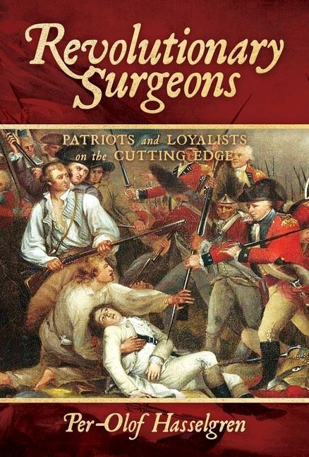 Boek Revolutionary Surgeons Per-Olof Hasselgren