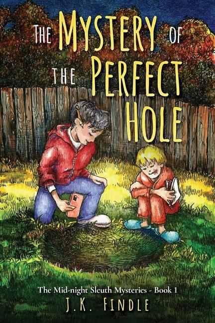 Knjiga Mystery of the Perfect Hole Findle J.K. Findle