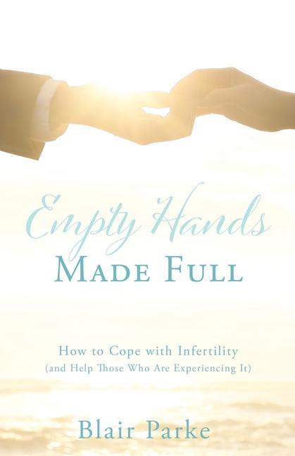 Buch Empty Hands Made Full BLAIR PARKE