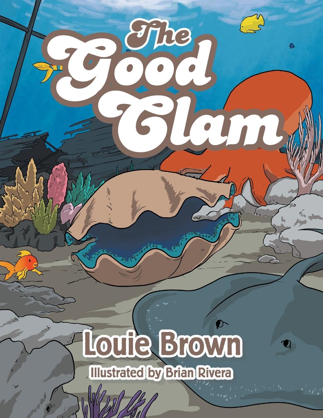 Kniha Good Clam LOUIE BROWN