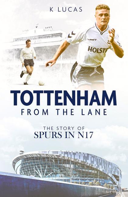 Carte Tottenham, from the Lane K LUCAS