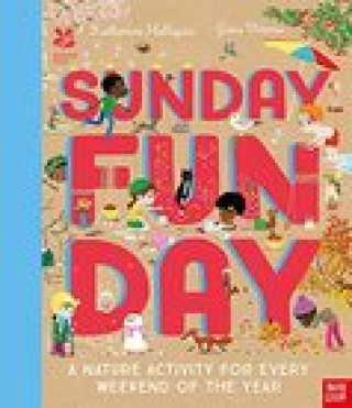 Carte National Trust: Sunday Funday: A Nature Activity for Every Weekend of the Year Katherine Halligan