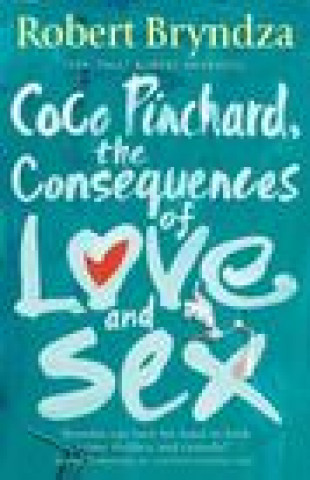 Książka Coco Pinchard, the Consequences of Love and Sex Bryndza Robert Bryndza