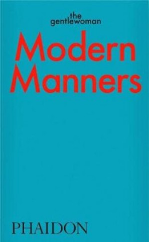 Book Modern Manners: Instructions for living fabulously well The Gentlewoman