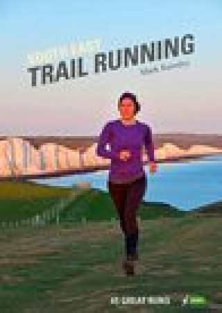 Kniha South East Trail Running Mark Rainsley
