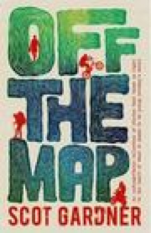 Knjiga Off the Map Scot Gardner