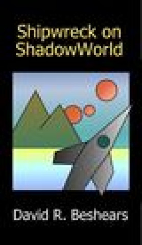 Kniha Shipwreck on ShadowWorld Beshears David R Beshears