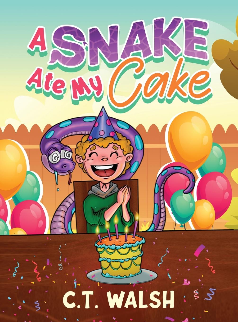 Książka Snake Ate My Cake Walsh C.T. Walsh