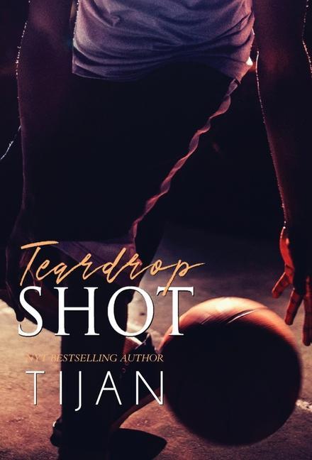 Kniha Teardrop Shot (Hardcover) Tijan