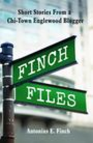 Knjiga Finch Files Finch Antonius E. Finch