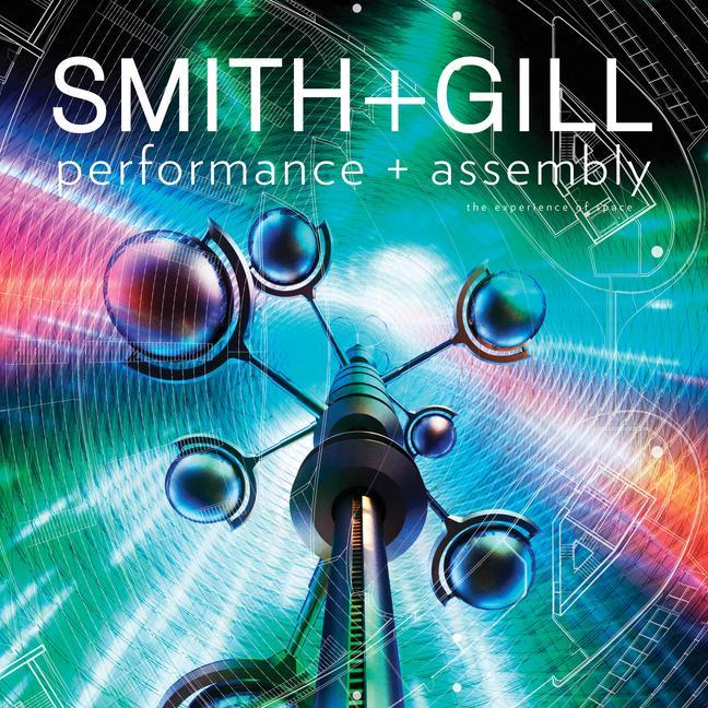 Livro Performance + Assembly Gordon Gill Architecture