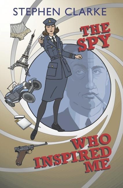 Carte Spy Who Inspired Me Stephen Clarke