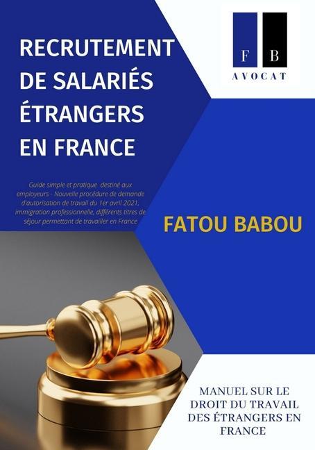 Книга Recrutement de Salaries Etrangers En France BABOU FATOU BABOU
