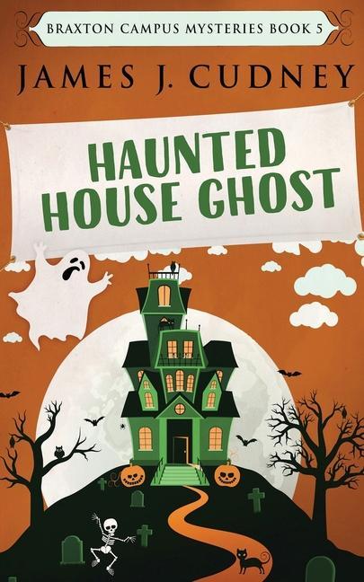 Kniha Haunted House Ghost Cudney James J. Cudney