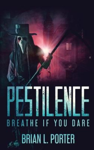 Kniha Pestilence Porter Brian L. Porter