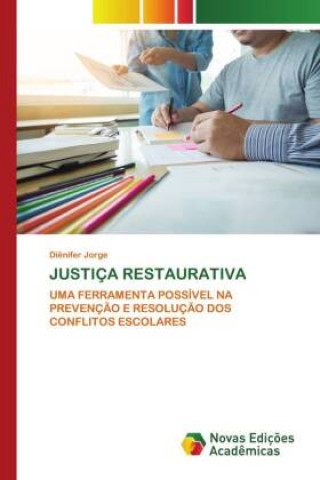 Книга Justica Restaurativa DI NIFER JORGE