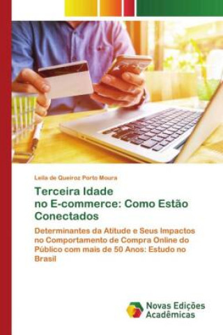 Knjiga Terceira Idade no E-commerce Porto Moura Leila de Queiroz Porto Moura