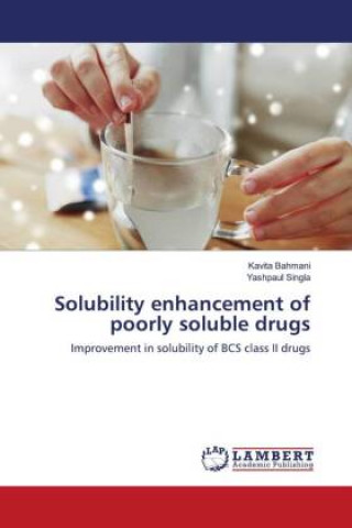 Könyv Solubility enhancement of poorly soluble drugs KAVITA BAHMANI