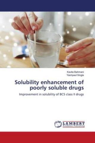 Book Solubility enhancement of poorly soluble drugs KAVITA BAHMANI