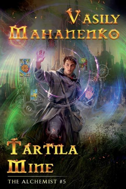 Carte Tartila Mine (The Alchemist Book #5) VASILY MAHANENKO