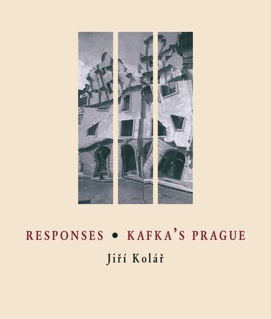 Book Responses * Kafka's Prague Jiri Kolar