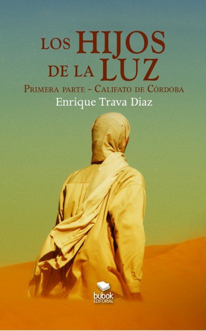 Buch Los Hijos de la Luz. Primera parte - Califato de Córdoba Trava Díaz