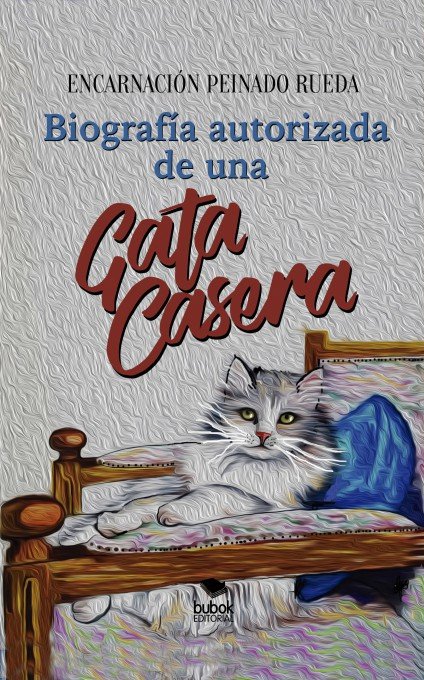 Knjiga Biografía autorizada de una gata casera Peinado Rueda
