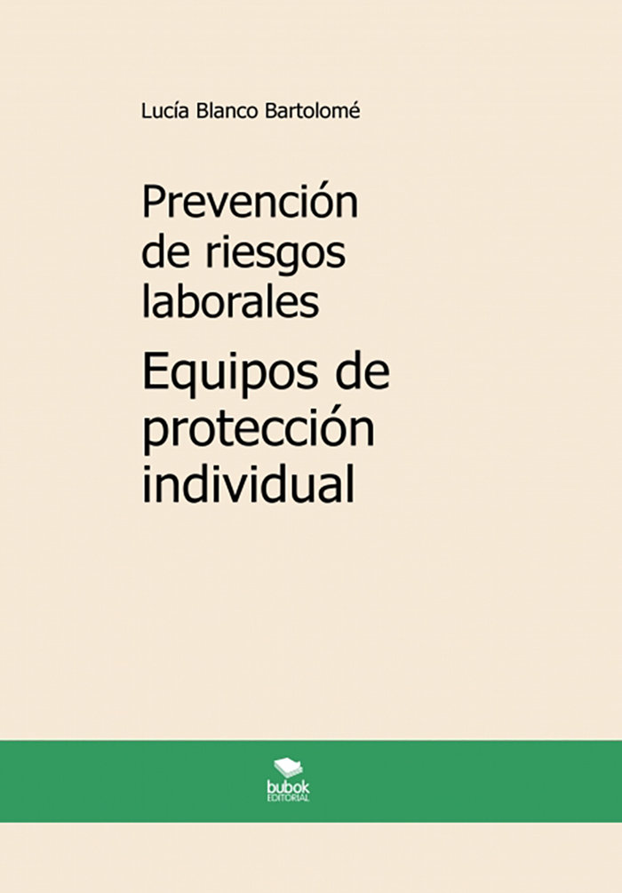 Kniha Prevención de riesgos laborales. equipos de protección individual. 4ª edición Blanco Bartolomé
