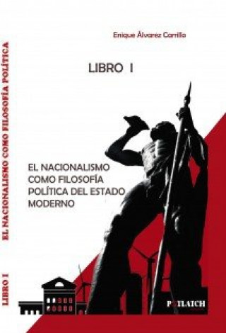 Carte El nacionalismo como filosofía política del estado moderno Álvarez Carrillo