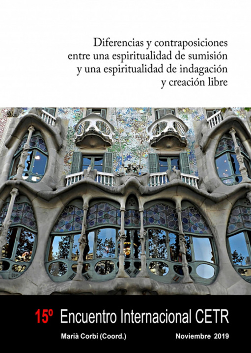 Knjiga Diferencias y contraposiciones entre una espiritualidad de sumisión y una espiritualidad de indagaci Corbí